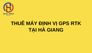 thue-may-dinh-vi-gps-rtk-2-tan-so-tai-ha-giang