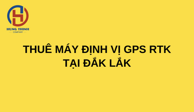 thue-may-dinh-vi-gps-rtk-2-tan-so-tai-dak-lak